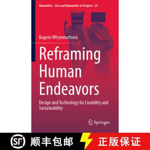 and Endeavors Technology Sustainability Reframing Livability 4周达 9783031295683 Human for Design