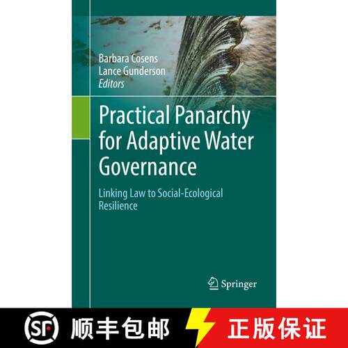 【3-4周达】精装 Practical Panarchy for Adaptive Water Governance: Linking Law to Social-Ecological Re... [9783319724706]