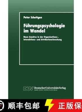 【3-4周达】Führungspsychologie im Wandel : Neue Ansätze in der Organisations-, Interaktions- und At... [9783824440948]