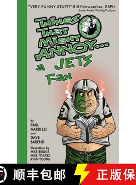 【3-4周达】Things That Might Annoy a Jets Fan [9780967976228]