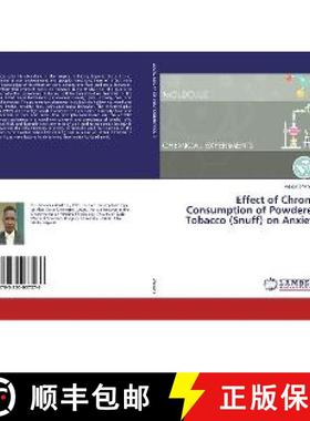 预订 Effect of Chronic Consumption of Powdered Tobacco (Snuff) on Anxiety [9783330037076]