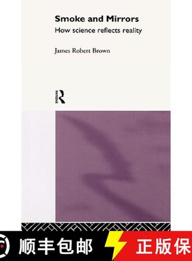 【3-4周达】Smoke and Mirrors : How Science Reflects Reality [9780415091800]