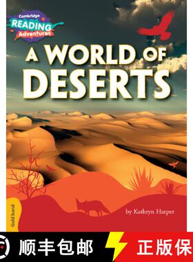 【3-4周达】Cambridge Reading Adventures A World of Deserts Gold Band: - A World of Deserts Gold Band [9781108405850]
