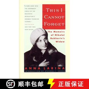 【3-4周达】This I Cannot Forget – The Memoirs of Nikolai Bukharins Widow (Paper) [9780393312348]