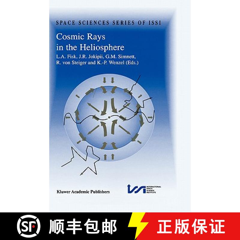 【3-4周达】Cosmic Rays in the Heliosphere : Volume Resulting from an ISSI Workshop 17-20 September 19... [9780792350699]