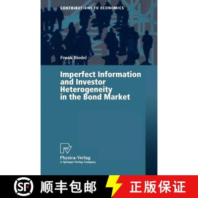 【3-4周达】Imperfect Information and Investor Heterogeneity in the Bond Market [9783790812473]