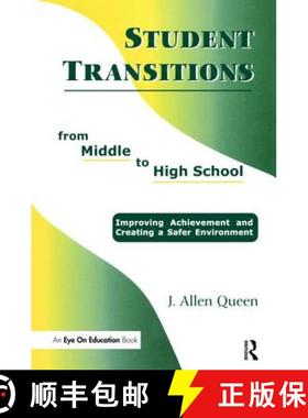 【3-4周达】Student Transitions From Middle to High School: Improving Achievement and Creating a Safer... [9781138472747]