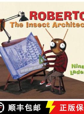 【3-4周达】罗伯托:昆虫建筑师 Roberto: The Insect Architect [9781452156460]