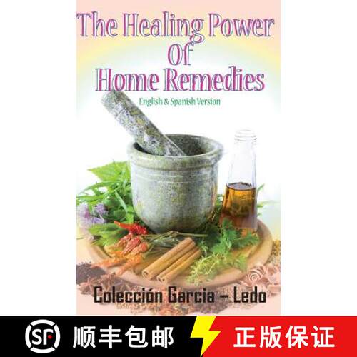 【3-4周达】The Healing power of Home Remedies: El poder curativo de los remedios caseros [9781939948083]