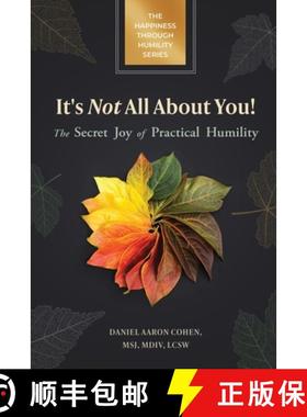 【3-4周达】It's Not All About You! The Secret Joy of Practical Humility [9798987723302]