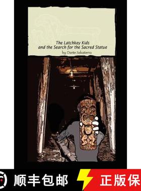 【3-4周达】The Latchkey Kids and the Search for the Sacred Statue [9781411620148]
