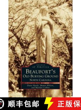 【3-4周达】Beaufort's Old Burying Ground: North Carolina [9781531600129]