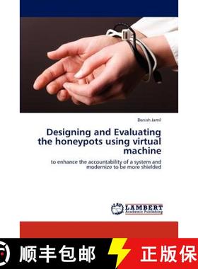 预订 Designing and Evaluating the honeypots using virtual machine [9783659000232]