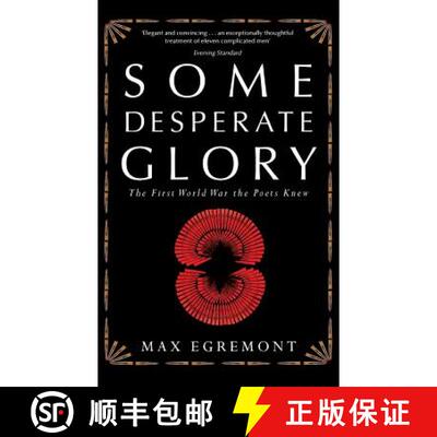 【3-4周达】Some Desperate Glory: The First World War the Poets Knew [9781447242000]