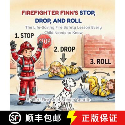 【3-4周达】精装 Firefighter Finn's Stop, Drop, and Roll: The Life-Saving Fire Safety Lesson Every Chi... [9798256278250]