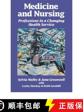 预订 Medicine and Nursing: Professions in a Changing Health Service [9780803987425]