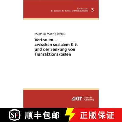 【3-4周达】Vertrauen - zwischen sozialem Kitt und der Senkung von Transaktionskosten [9783866444614]