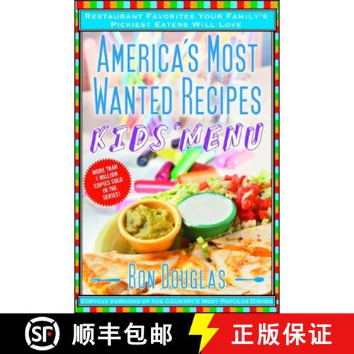 【3-4周达】America's Most Wanted Recipes Kids' Menu: Restaurant Favorites Your Family's Pickiest Eate... [9781476734910]