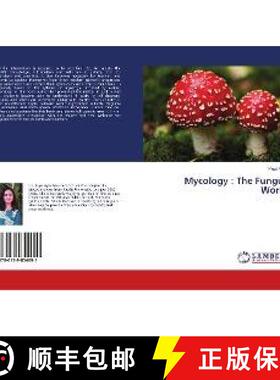 预订 Mycology : The Fungus World [9786139854691]