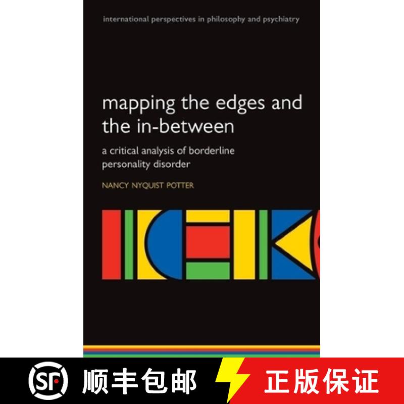 【3-4周达】Mapping the Edges and the In-Between: A Critical Analysis of Borderline Personality Disorder [9780198530213]