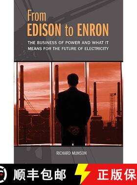 【3-4周达】From Edison to Enron: The Business of Power and What It Means for the Future of Electricity [9780313361869]