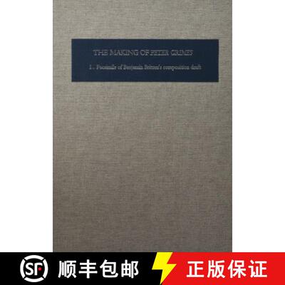 【3-4周达】精装 The Making of Peter Grimes (2 volume set) – The Facsimile of Britten′s Composition ... [9780851156323]