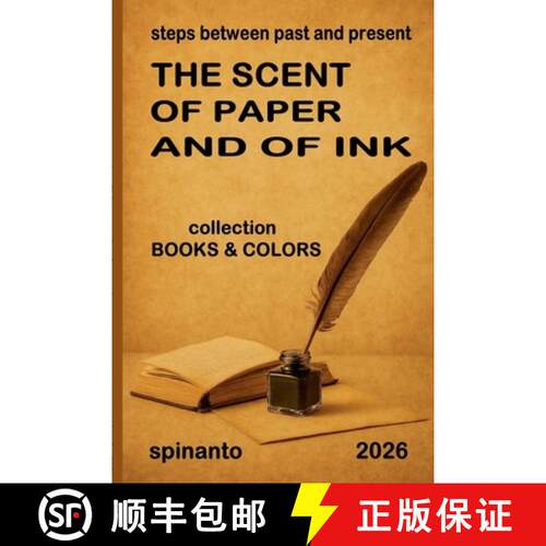 【3-4周达】THE SCENT OF PAPER AND OF INK  steps between past and present [9798224353859]