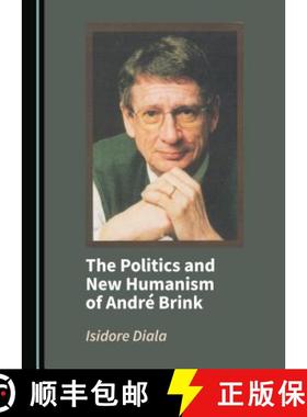 预订 The Politics and New Humanism of Andrã(c) Brink [9781527516274]