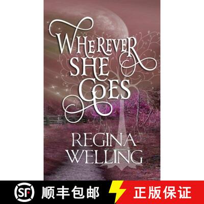 【3-4周达】Wherever She Goes: Romantic Cozy Fantasy and Mystery Series [9781953044303]