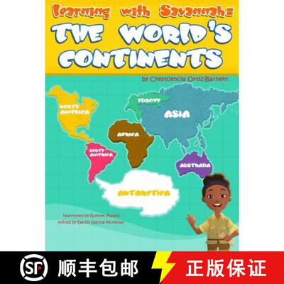 【3-4周达】Learning with Savannah: The World's Continents: Learning with Savannah: The World's Contin... [9780615937328]