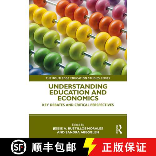 【3-4周达】Understanding Education and Economics: Key Debates and Critical Perspectives [9780367074661]