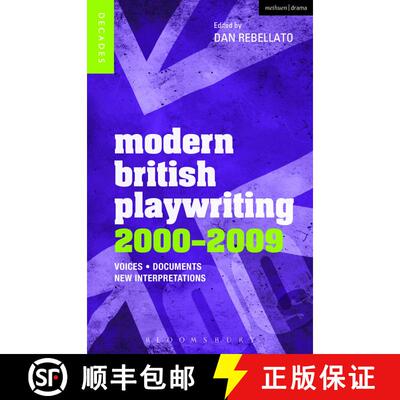 【3-4周达】精装 Modern British Playwriting: 2000-2009: Voices, Documents, New Interpretations [9781408181997]