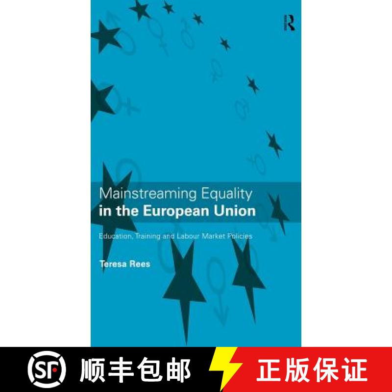 【3-4周达】Mainstreaming Equality in the European Union: Education, Training and Labour Market Policies [9780415115339]