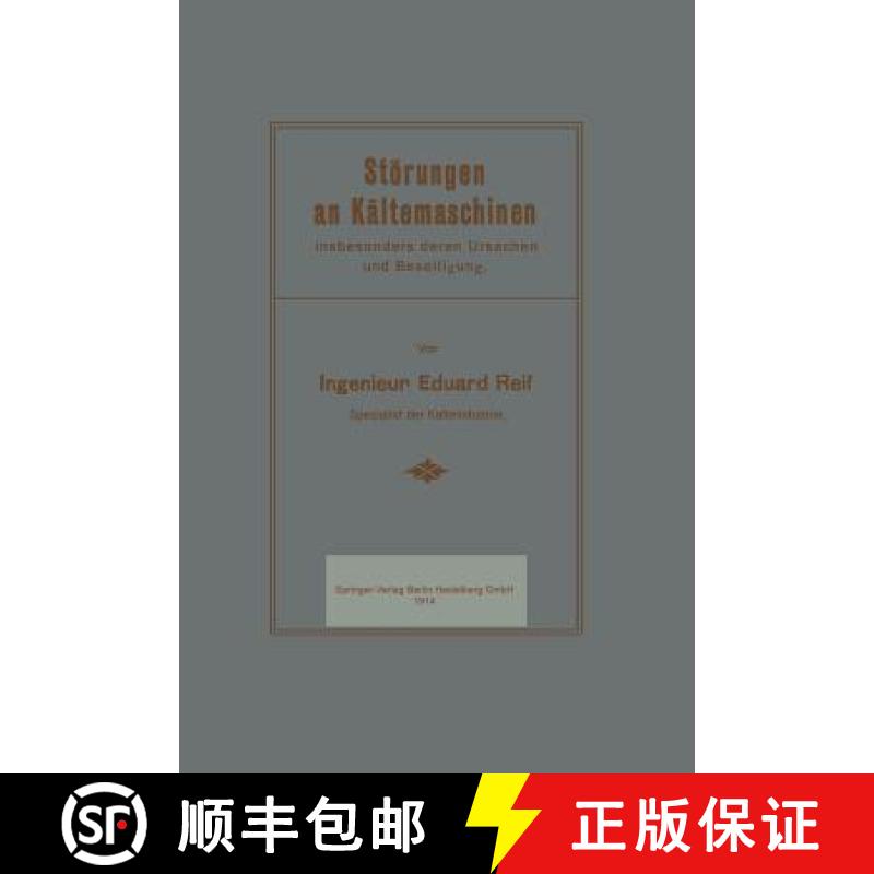 【3-4周达】Störungen an Kältemaschinen : insbesondere deren Ursachen und Beseitigung [9783662230466]