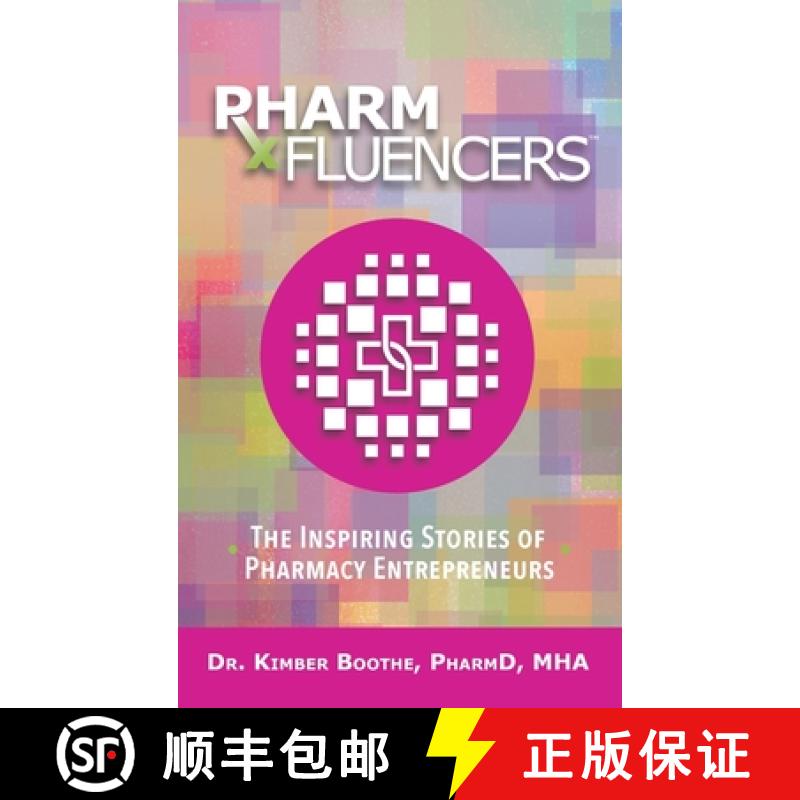【2-3周达】Pharmfluencers: The Inspiring Stories of Pharmacy Entrepreneurs [9781955342568]