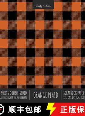 【3-4周达】Orange Plaid Scrapbook Paper Pad 8x8 Decorative Scrapbooking Kit for Cardmaking Gifts, DIY... [9781636571621]