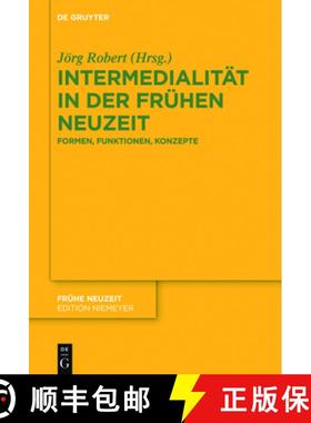 预订 Intermedialität in der Frühen Neuzeit：Formen, Funktionen, Konzepte [9783110483550]