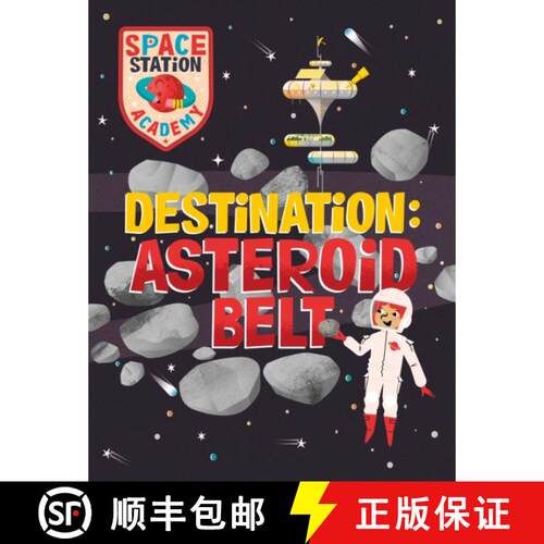 【3-4周达】Space Station Academy: Destination Asteroid Belt [9781526320742]
