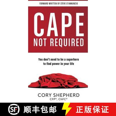 【3-4周达】Cape Not Required: You don't need to be a superhero to find power in your life [9780998644691]