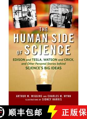 【3-4周达】The Human Side of Science : Edison and Tesla, Watson and Crick, and Other Personal Stories... [9781633881563]