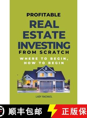 预订 Profitable Real Estate Investing From Scratch: Where To Begin, How To Begin [9798223952046]