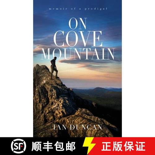 【3-4周达】On Cove Mountain: Memoir Of A Prodigal [9781734282269]