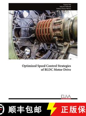 预订 Optimized Speed Control Strategies of BLDC Motor Drive [9789999316170]
