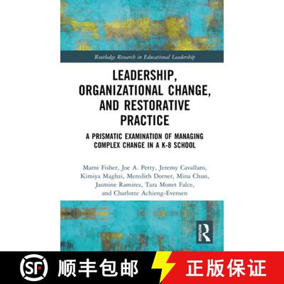 【3-4周达】精装 Leadership, Organizational Change, and Restorative Practice: A Prismatic Examination ... [9781032846514]