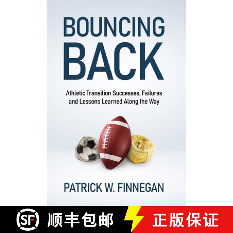 【2-3周达】Bouncing Back: Athletic Transition Successes, Failures, and Lessons Learned along the Way [9781636766546]