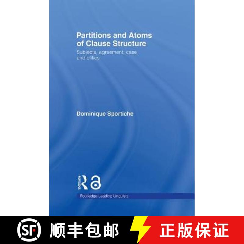 【3-4周达】Partitions and Atoms of Clause Structure : Subjects, Agreement, Case and Clitics [9780415169264]