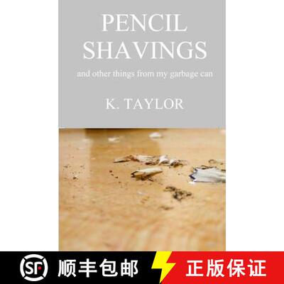 【3-4周达】Pencil Shavings - And Other Things From My Garbage Can [9781387676293]