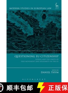 预订 Questioning EU Citizenship: Judges and the Limits of Free Movement and Solidarity in the EU [9781509937516]