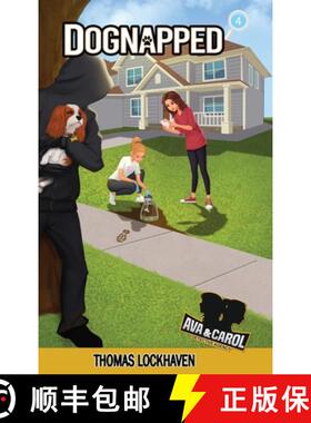 【3-4周达】Dognapped (Book 4): Ava & Carol Detective Agency [9781947744264]