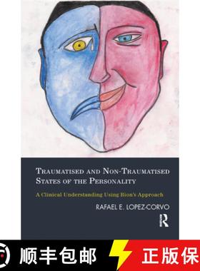 【3-4周达】Traumatised and Non-Traumatised States of the Personality: A Clinical Understanding Using ... [9780367329396]